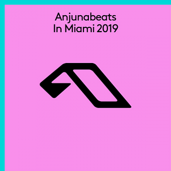 VA - Anjunabeats In Miami (2019) MP3