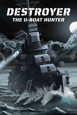 Скачать Destroyer: The U-Boat Hunter торрент бесплатно