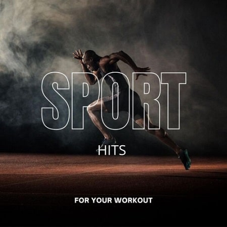 Sport - Hits for Your Workout (2024) MP3