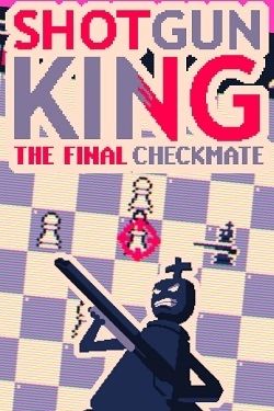Shotgun King: The Final Checkmate ПК скачать торрент на русском