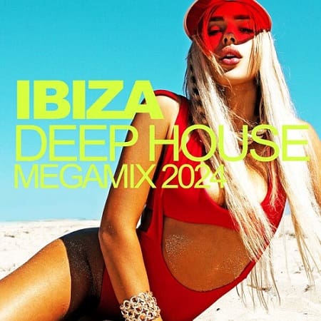 Ibiza Deep House Megamix (2024) MP3